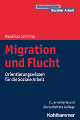 Kartonierter Einband Migration und Flucht von Nausikaa Schirilla
