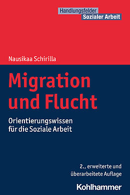 Kartonierter Einband Migration und Flucht von Nausikaa Schirilla