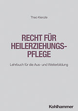 Kartonierter Einband Recht für Heilerziehungspflege von Theo Kienzle