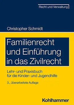 E-Book (epub) Familienrecht und Einführung in das Zivilrecht von Christopher Schmidt