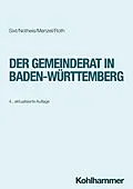 E-Book (pdf) Der Gemeinderat in Baden-Württemberg von Werner Sixt, Klaus Notheis, Jörg Menzel