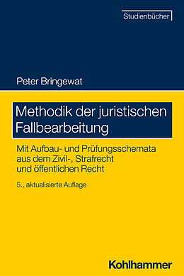 Kartonierter Einband Methodik der juristischen Fallbearbeitung von Peter Bringewat