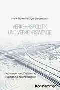 E-Book (pdf) Verkehrspolitik und Verkehrswende von Frank Fichert, Rüdiger Sterzenbach