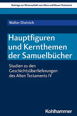 E-Book (pdf) Hauptfiguren und Kernthemen der Samuelbücher von Walter Dietrich