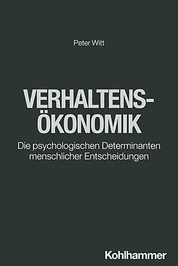 E-Book (epub) Verhaltensökonomik von Peter Witt