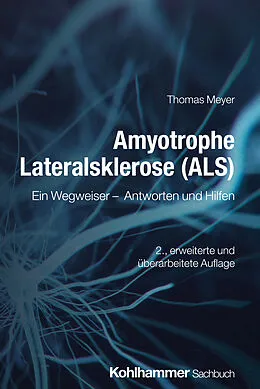 E-Book (epub) Amyotrophe Lateralsklerose (ALS) von Thomas Meyer