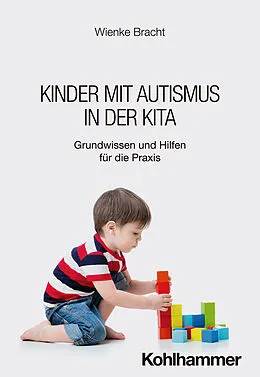E-Book (epub) Kinder mit Autismus in der Kita von Wienke Bracht