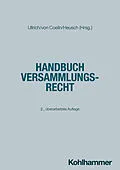 E-Book (pdf) Handbuch Versammlungsrecht von Jana Lorenz, Michael Wernthaler, Oliver Jitschin