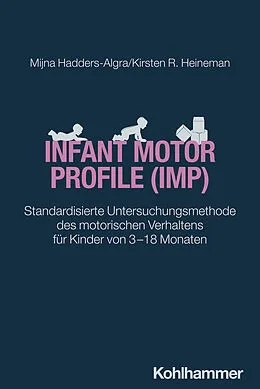 E-Book (pdf) Infant Motor Profile (IMP) von Mijna Hadders-Algra, Kirsten R. Heineman