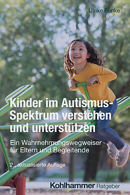 E-Book (pdf) Kinder im Autismus-Spektrum verstehen und unterstützen von Ulrike Funke