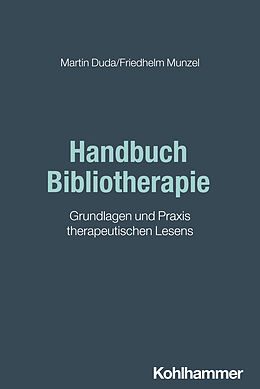 Kartonierter Einband Handbuch Bibliotherapie von Martin Duda, Friedhelm Munzel