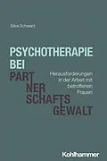 E-Book (epub) Psychotherapie bei Partnerschaftsgewalt von Silke Schwarz