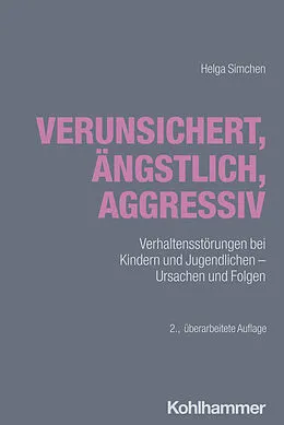 E-Book (pdf) Verunsichert, ängstlich, aggressiv von Helga Simchen