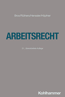 Kartonierter Einband Arbeitsrecht von Hans Brox, Bernd Rüthers, Martin Henssler