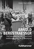 E-Book (pdf) Arnold Bergstraesser von Dieter Oberndörfer