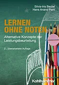 E-Book (epub) Lernen ohne Noten von Silvia-Iris Beutel, Hans Anand Pant