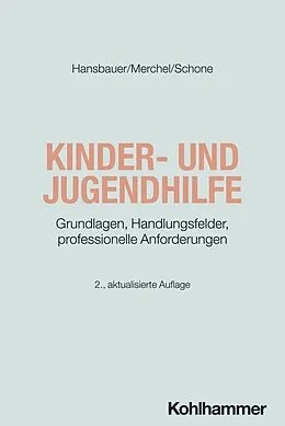 E-Book (epub) Kinder- und Jugendhilfe von Peter Hansbauer, Joachim Merchel, Reinhold Schone