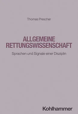 E-Book (epub) Allgemeine Rettungswissenschaft von Thomas Prescher