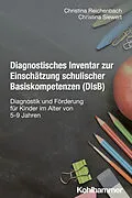 E-Book (epub) Diagnostisches Inventar zur Einschätzung schulischer Basiskompetenzen (DIsB) von Christina Reichenbach, Christina Siewert