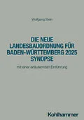 E-Book (pdf) Die neue Landesbauordnung für Baden-Württemberg 2025 Synopse von Wolfgang Stein