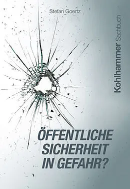 E-Book (epub) Öffentliche Sicherheit in Gefahr? von Stefan Goertz