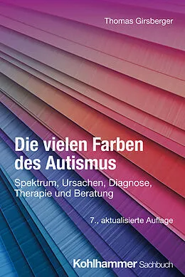 E-Book (epub) Die vielen Farben des Autismus von Thomas Girsberger
