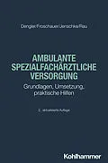 E-Book (pdf) Ambulante spezialfachärztliche Versorgung von Robert Dengler, Sonja Froschauer, Christoff Jenschke