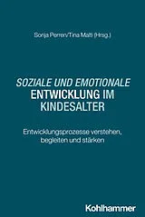 Kartonierter Einband Soziale und emotionale Entwicklung im Kindesalter von