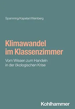 E-Book (epub) Klimawandel im Klassenzimmer von Reingard Spannring, Suzanne Kapelari, Lucas Weinberg