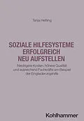 E-Book (epub) Soziale Hilfesysteme erfolgreich neu aufstellen von Tanja Heitling