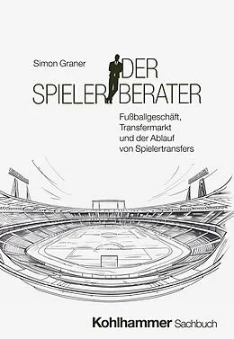 E-Book (epub) Der Spielerberater von Simon Graner