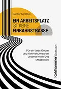 E-Book (pdf) Ein Arbeitsplatz ist keine Einbahnstraße von Günther Schöffner