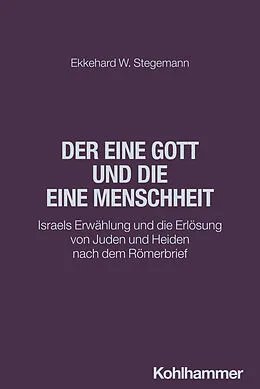 E-Book (pdf) Der eine Gott und die eine Menschheit von Ekkehard W. Stegemann