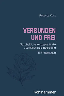 E-Book (pdf) Verbunden und frei von Rébecca Kunz