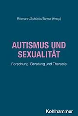 Kartonierter Einband Autismus und Sexualität von 