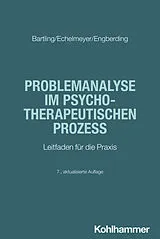 E-Book (pdf) Problemanalyse im psychotherapeutischen Prozess von Gisela Bartling, Liz Echelmeyer, Margarita Engberding