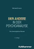 E-Book (epub) Der Andere in der Psychoanalyse von Michael Ermann