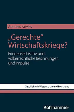 E-Book (epub) "Gerechte" Wirtschaftskriege? von Andreas Pawlas