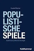E-Book (pdf) Populistische Spiele von Robert Feustel, Gregor Ritschel