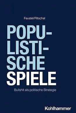 E-Book (pdf) Populistische Spiele von Robert Feustel, Gregor Ritschel