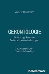 Kartonierter Einband Gerontologie von Hans-Werner Wahl, Vera Heyl, Anna Schlomann