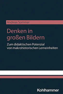 E-Book (epub) Denken in großen Bildern von Andreas Sommer