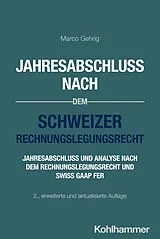 Kartonierter Einband Jahresabschluss nach dem Schweizer Rechnungslegungsrecht von Marco Gehrig