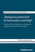 E-Book (pdf) "Religionsunterricht ist besonders wichtig!" von Sabine Blaszcyk, Andrea Schulte