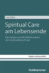 E-Book (epub) Spiritual Care am Lebensende von Lisa Stiller