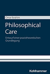 Kartonierter Einband Philosophical Care von Omar Ibrahim