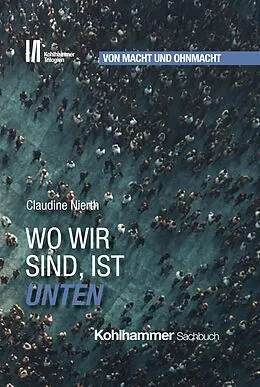 E-Book (epub) Wo wir sind, ist unten von Claudine Nierth