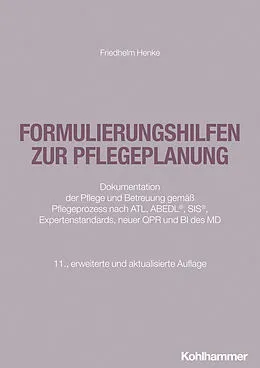 E-Book (epub) Formulierungshilfen zur Pflegeplanung von Friedhelm Henke