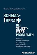 E-Book (epub) Schematherapie bei Selbstwertproblemen von Christian Kus, Angelika Neumann
