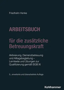 E-Book (pdf) Arbeitsbuch für die zusätzliche Betreuungskraft von Friedhelm Henke